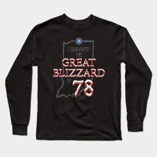 I Survived the Great Blizzard of 78 Long Sleeve T-Shirt